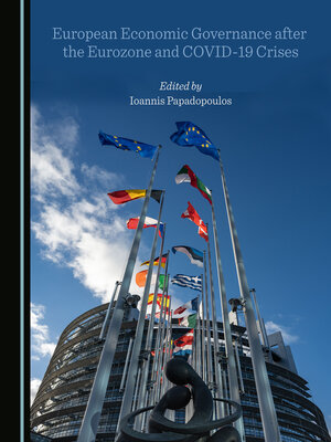 cover image of European Economic Governance After the Eurozone and COVID-19 Crises